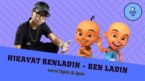 Setakat dua tangan janganlah nak berangan. Lagu Hikayat Benladin Ben Ladin versi Upin & Ipin - YouTube