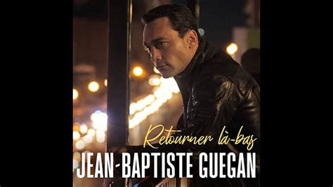 Jean Baptiste Guégan Retourner La Bas - retourner la bas - Jean Baptiste Guegan cover pipo - YouTube