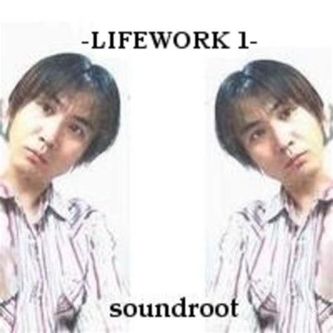 Lifework 1 By Soundroot Aka Shunsuke Yamane On Amazon Music