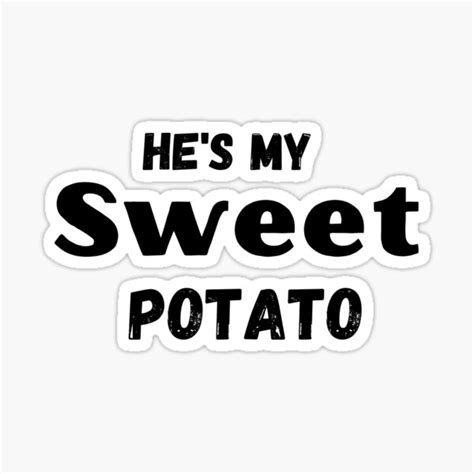 Hes My Potato Cute Potato T Sticker For Sale By Mr Dragon
