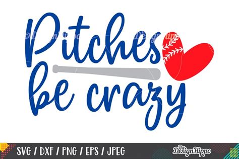 Download Pitches Be Crazy SVG, Funny Baseball SVG, DXF PNG Cut ...