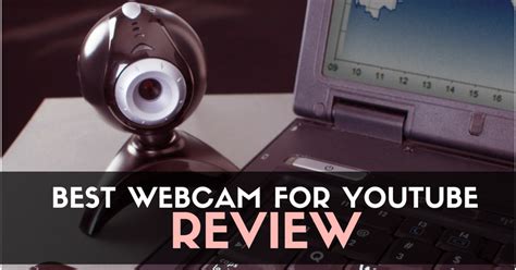 Best Webcam For Youtube In 2018 More Expensive Isnt Always Better