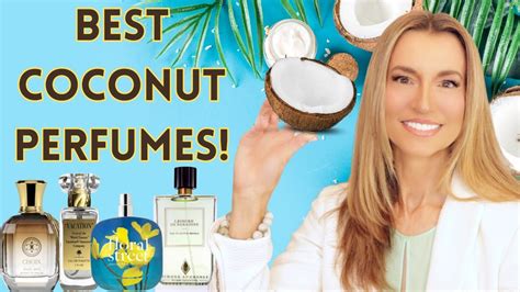 Best Coconut Perfumes My Top Coconut Fragrances Body Care Coconut