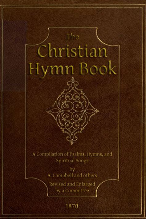 The Christian Hymn Book A Compilation Of Psalms Hymns And Spiritual