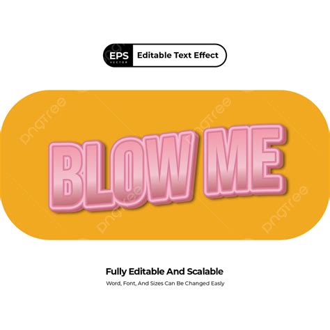 รูปเอฟเฟกต์ข้อความที่แก้ไขได้ สแลง Bahasa Inggris Blow Me Png ที่