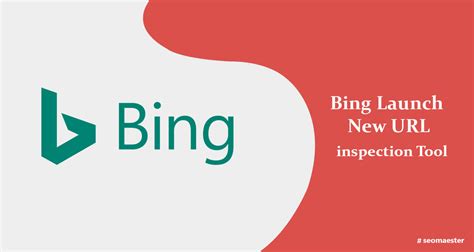 Bing Just Announced A New Url Inspection Tool Seomaester