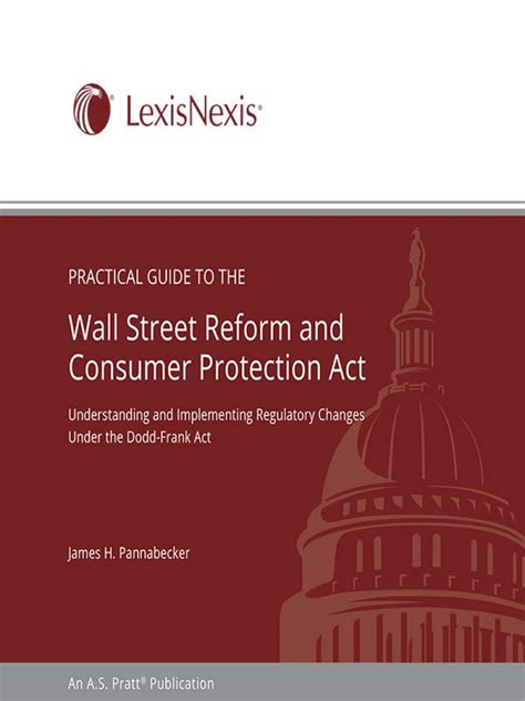 Practical Guide To The Wall Street Reform And Consumer Protection Act