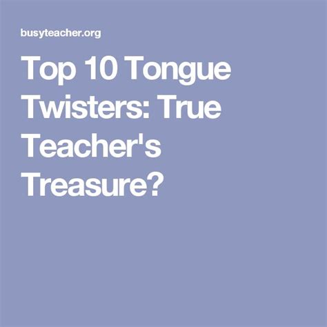 Top Tongue Twisters True Teacher S Treasure