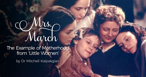 Mrs March The Example Of Motherhood From Little Women Seton Magazine