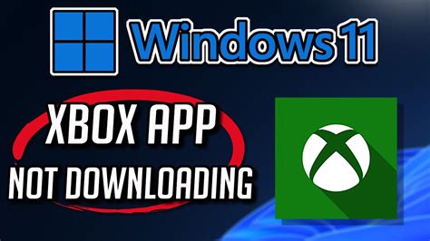 How To Fix Xbox App Not Downloading Or Installing On Windows 11 Youtube