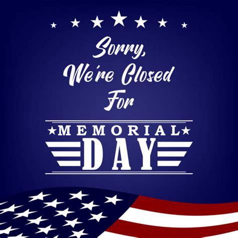 Closed For Memorial Day Sign Printable Patriotic Closed Sign For