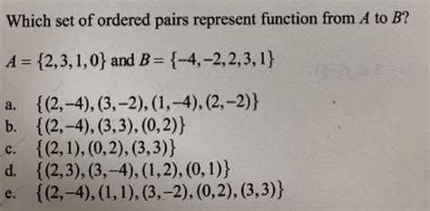 solved which set of ordered pairs represent function from a