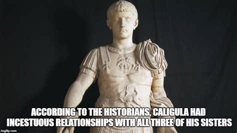 Crazy Facts About Roman Emperor Caligula Wow Gallery Ebaums World