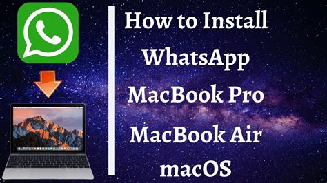 How To Install Whatsapp App On Mac How To Install Whatsapp On Macbook