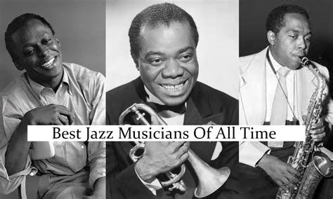 25 Best Jazz Musicians Of All Time Siachen Studios