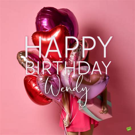 Happy Birthday Wendy Images And Wishes To Share With Her