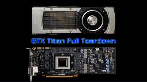 Nvidia Geforce Gtx Titan Disassemblyteardown Youtube
