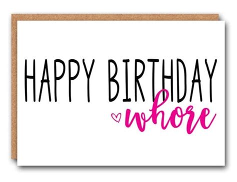 Funny Birthday Card Happy Birthday Whore By Simplysaidpaperco