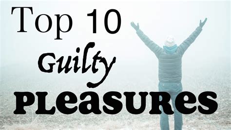 Top Guilty Pleasures YouTube