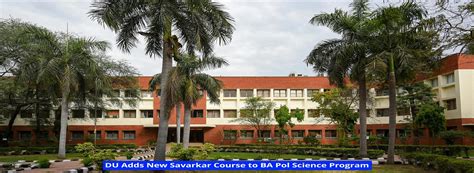 Du Adds New Savarkar Course To Ba Pol Science Program Check Details Here