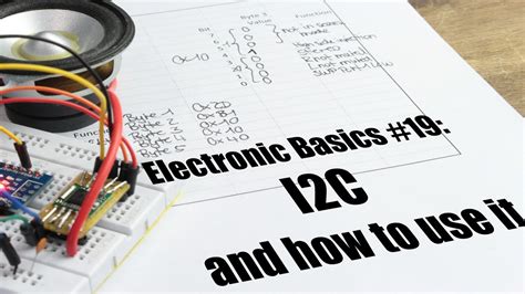 Electronic Basics 19 I2c And How To Use It Youtube