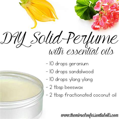 Easiest DIY Essential Oil Solid Perfume Recipe The Miracle Of Essential Oils