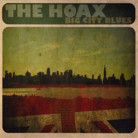 The Hoax Big City Blues 2013