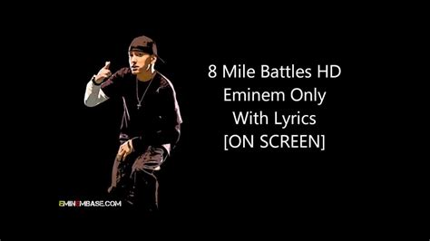 Eminem 8 Mile Battles All Hd Lyrics Youtube