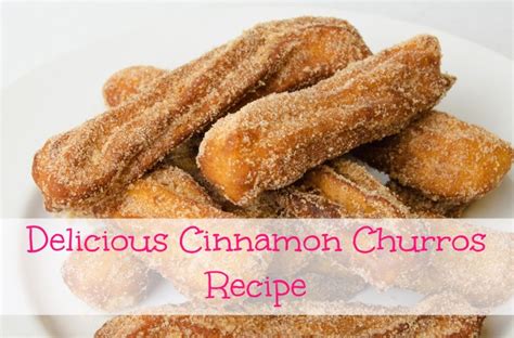 Delicious Cinnamon Churros Recipe
