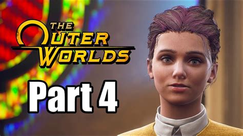 The Outer Worlds Gameplay Walkthrough Part 4 Xbox One X No Commentary