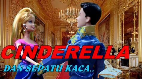 DONGENG CINDERELLA DAN SEPATU KACA AJAIB 🔴Drama dongeng ...