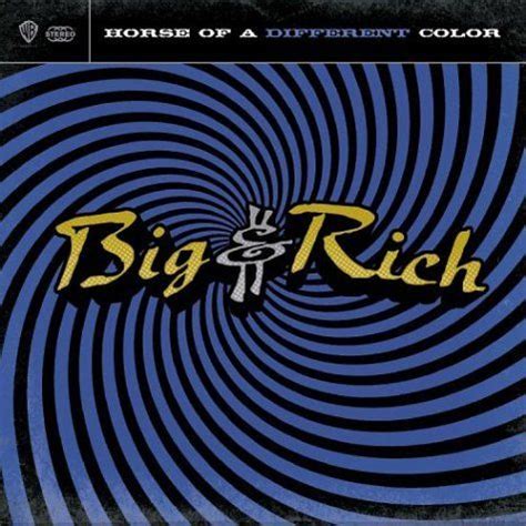 Big & Rich...best album from beginning to end.  Big and rich, Wedding