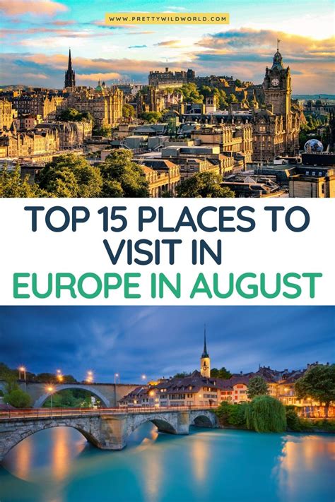 Europe In August Top 10 Best Places To Visit Cool Places To Visit