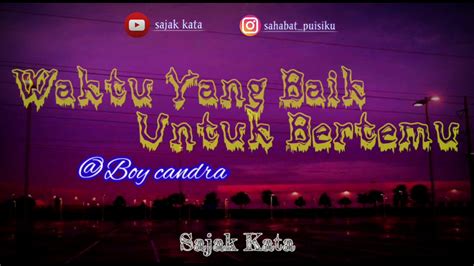 Terkadang, untuk melakukan hal yang benar, kita harus bersabar dan merelakan apa yang kita inginkan, bahkan mimpi kita. Waktu Yang Baik Untuk Bertemu || @Boy candra ...