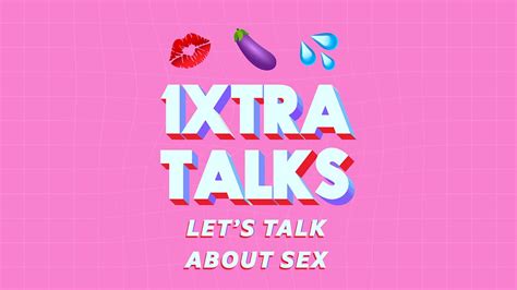 Bbc Radio 1xtra 1xtra Talks With Richie Brave Lets Talk About Sex
