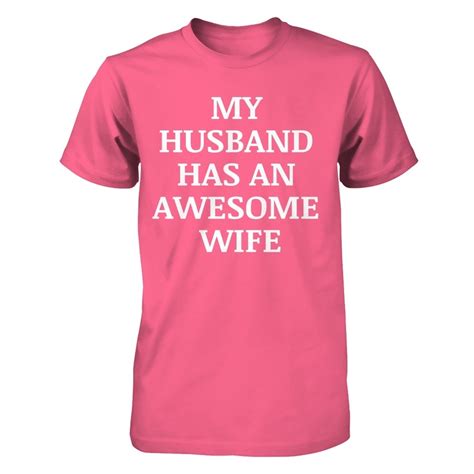 my husband has an awesome wife represent