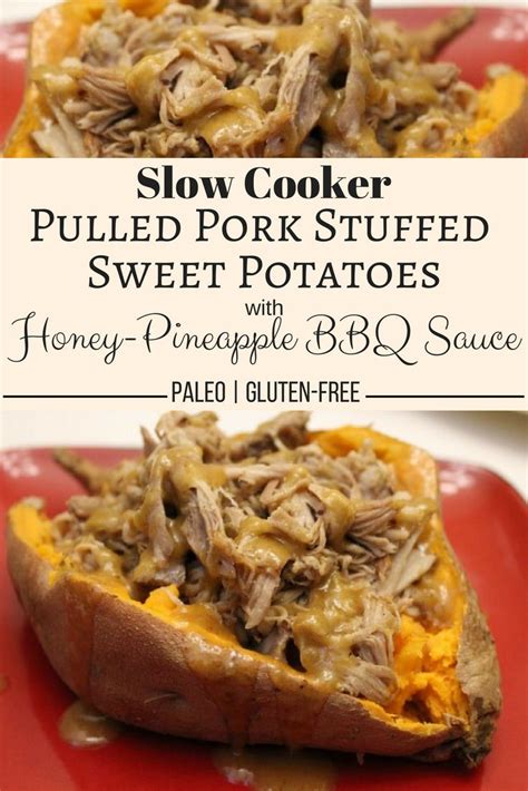 Pulled Pork Sweet Potatoes With Honey Pineapple Bbq Sauce Recipe