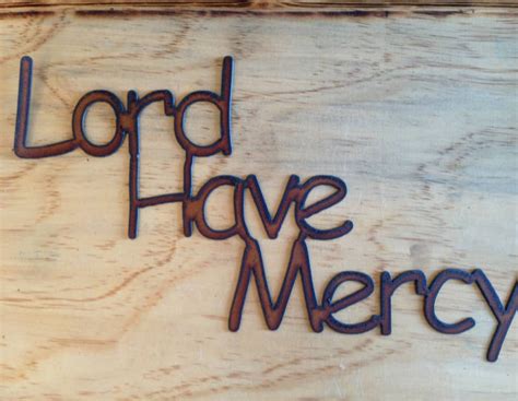 Lord Have Mercy Sign