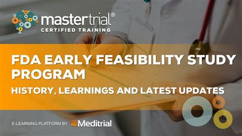 Fda Early Feasibility Study Program Mastertrial