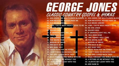George Jones George Jones Greatest Hits George Jones Gospel Songs