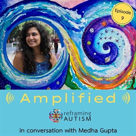 Conversation With Medha Gupta Amplified Autistics In Conversation With Reframing Autism