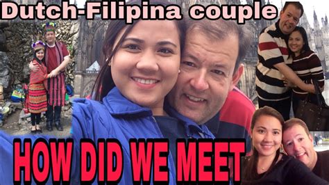 how did i meet my dutch husband ldr first meeting🇳🇱 ️🇵🇭 filipina dutch couple youtube