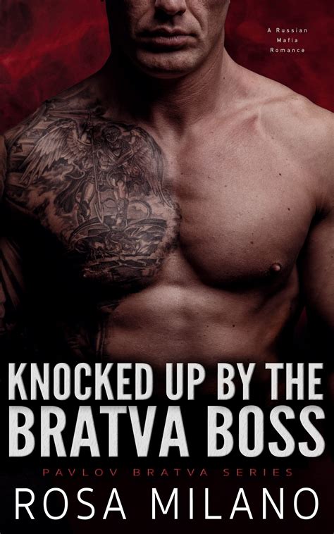 Knocked Up By The Bratva Boss A Russian Mafia Romance Pavlov Bratva