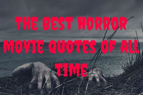 250 Best Horror Movie Quotes Parade Entertainment Recipes Health