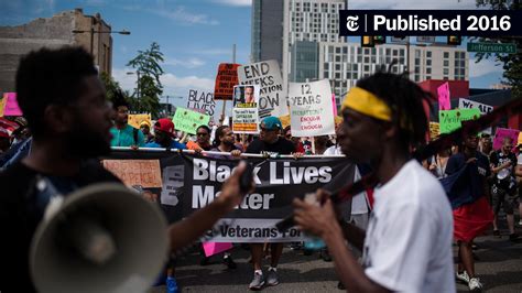 Black Lives Matter Coalition Makes Demands As Campaign Heats Up The New York Times