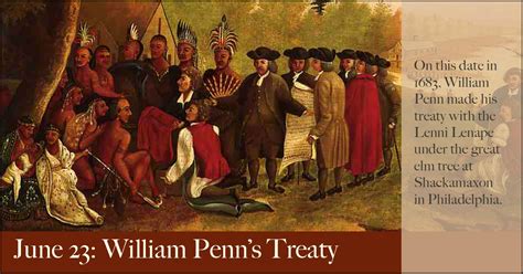 June 23 William Penns Treaty Fcit