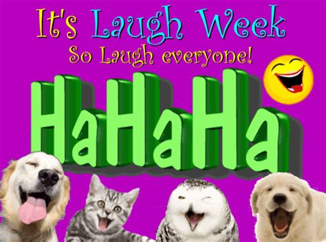 Lets Laugh Everyone Free Laugh Week Ecards Greeting Cards 123