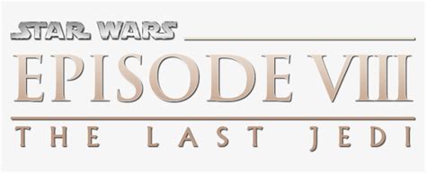 Star Wars Episode Viii The Last Jedi Movie Logo Star Wars Episode