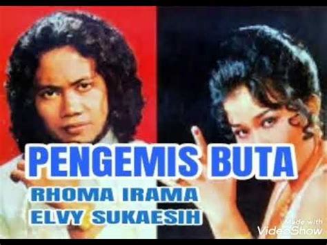 Rhoma irama (tasikmalaya, 11 desember 1946, 71 tahun) sebagaimana yang kita ketahui adalah jika dilihat dari semua albumnya, kumpulan lagu rhoma irama tersebar dalam beberapa album yang. Pengemis Buta - RHOMA IRAMA & ELVY SUKAESIH ( lagu dangdut ...