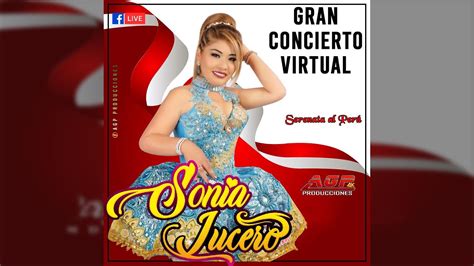 Sonia Lucero Concierto Virtual 2020 Agp Producciones Youtube